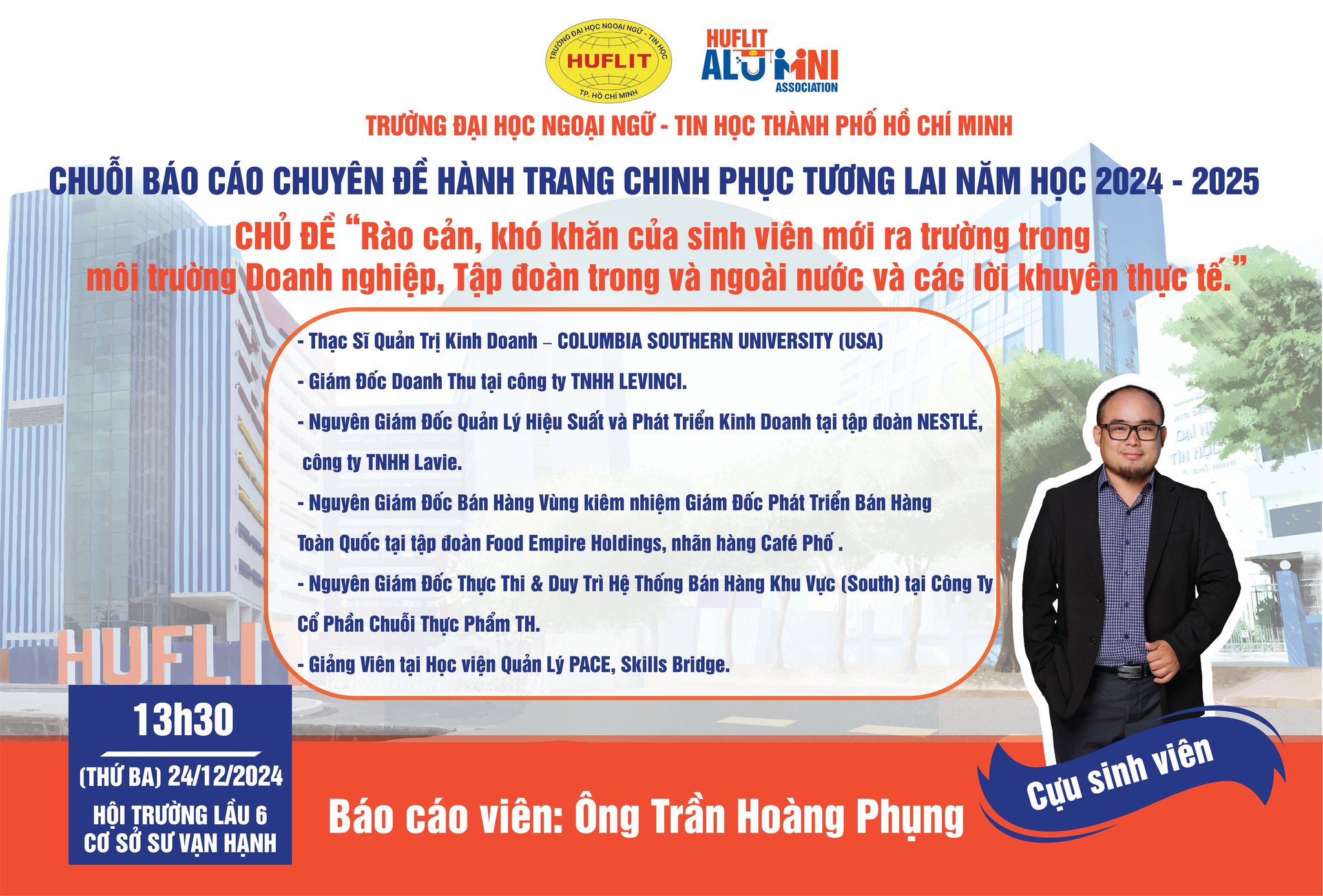 ￼￼ ĐĂNG KÝ THAM GIA BÁO CÁO CHUYÊN ĐỀ HÀNH TRANG CHINH PHỤC TƯƠNG LAI NĂM HỌC 2024 – 2025 – CHỦ ĐỀ “RÀO CẢN, KHÓ KHĂN CỦA SINH VIÊN MỚI RA TRƯỜNG TRONG MÔI TRƯỜNG DOANH NGHIỆP, TẬP ĐOÀN TRONG, NGOÀI NƯỚC VÀ CÁC LỜI KHUYÊN THỰC TẾ”