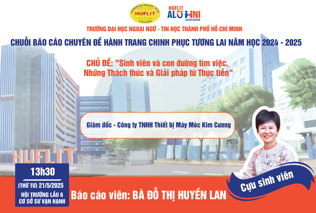 📢📢 BÁO CÁO CHUYÊN ĐỀ HÀNH TRANG CHINH PHỤC TƯƠNG LAI NĂM HỌC 2024 – 2025 CHỦ ĐỀ: “Sinh viên và con đường tìm việc. Những Thách thức và Giải pháp từ Thực tiễn”